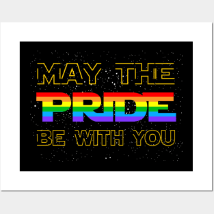 May The Pride Be With You LGBT Gay Pride Lesbian Posters and Art